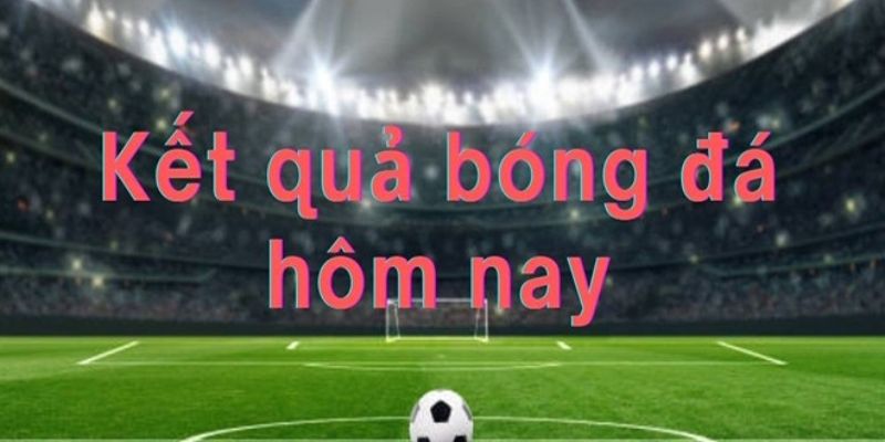 Kết quả bóng đá 7m
